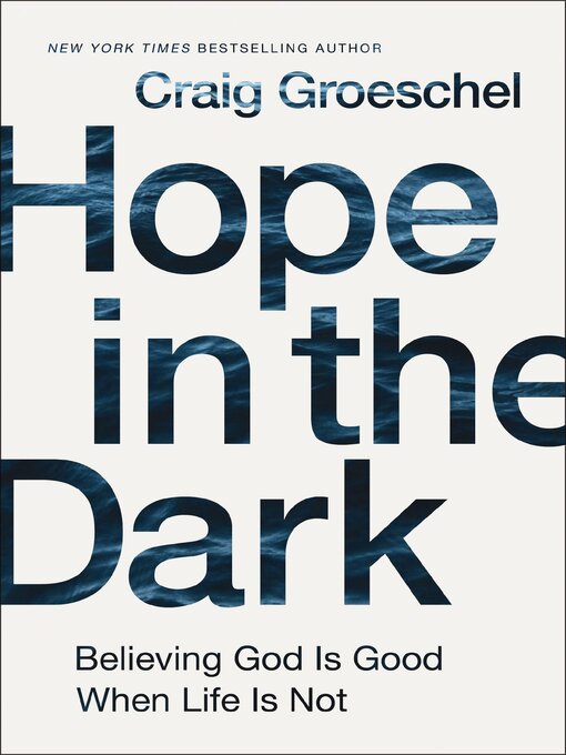 Title details for Hope in the Dark by Craig Groeschel - Available